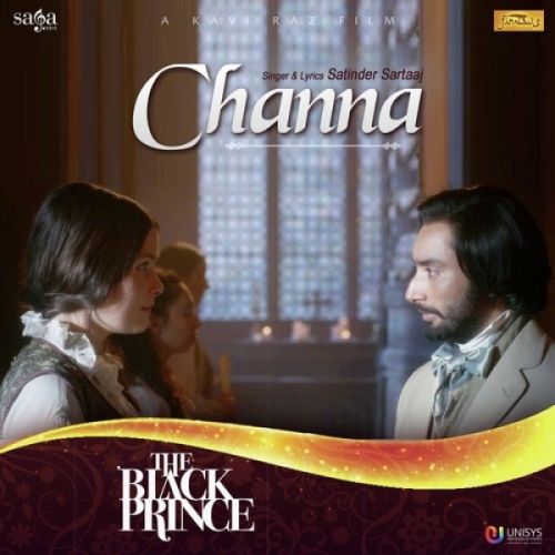 Channa (The Black Prince) Satinder Sartaaj mp3 song download, Channa (The Black Prince) Satinder Sartaaj full album