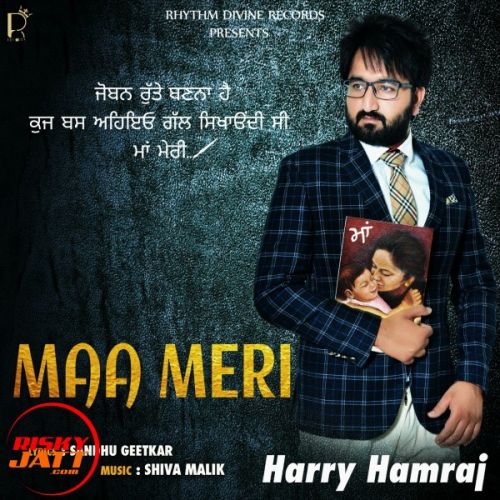 Maa Meri Harry Hamraj mp3 song download, Maa Meri Harry Hamraj full album