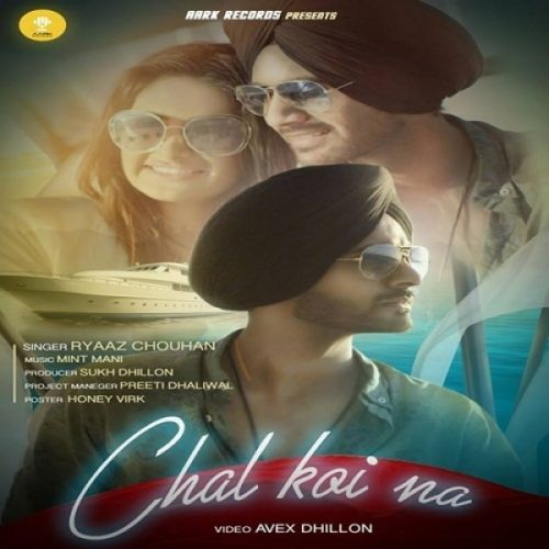 Chal Koi Na Ryaaz Chouhan mp3 song download, Chal Koi Na Ryaaz Chouhan full album