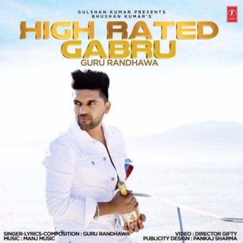 High Rated Gabru Guru Randhawa mp3 song download, High Rated Gabru Guru Randhawa full album