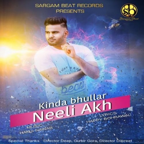 Neeli Akh Kinda Bhullar mp3 song download, Neeli Akh Kinda Bhullar full album