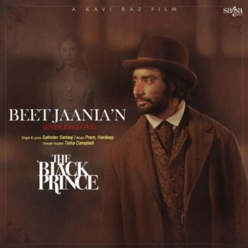 Beet Jaania N (The Black Prince) Satinder Sartaaj, Tisha Campbell mp3 song download, Beet Jaania N (The Black Prince) Satinder Sartaaj, Tisha Campbell full album
