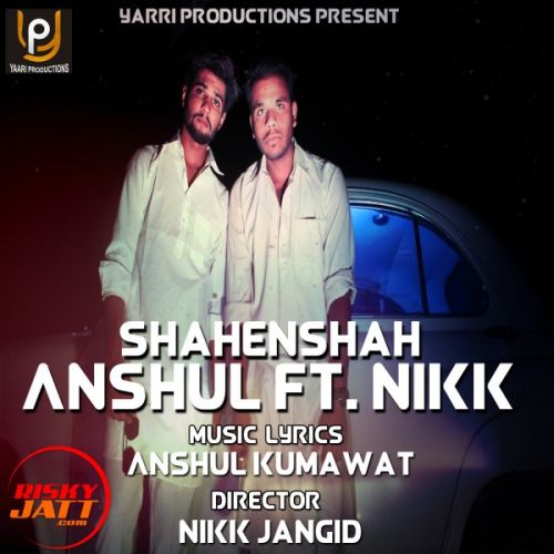 Shahenhshah Anshul Kumawat mp3 song download, Shahenhshah Anshul Kumawat full album