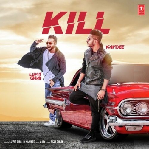 Kill Lavit Ghai, Kaydee mp3 song download, Kill Lavit Ghai, Kaydee full album