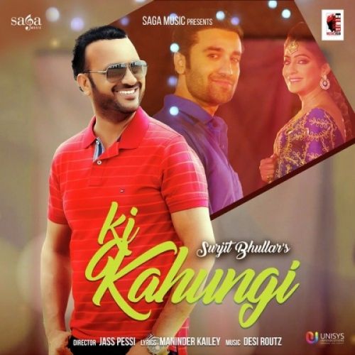 Ki Kahungi Surjit Bhullar mp3 song download, Ki Kahungi Surjit Bhullar full album