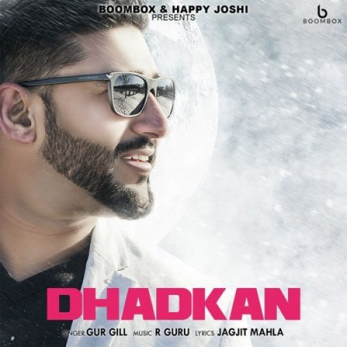 Dhadkan Gur Gill mp3 song download, Dhadkan Gur Gill full album