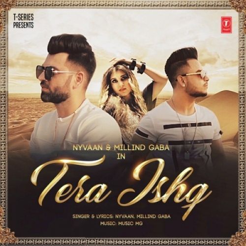 Tera Ishq Nyvaan, Milind Gaba mp3 song download, Tera Ishq Nyvaan, Milind Gaba full album