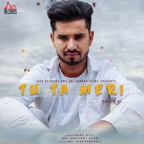 Download Tu Ta Meri Sunda E Na Guru Gill mp3 song, Tu Ta Meri Sunda E Na Guru Gill full album download