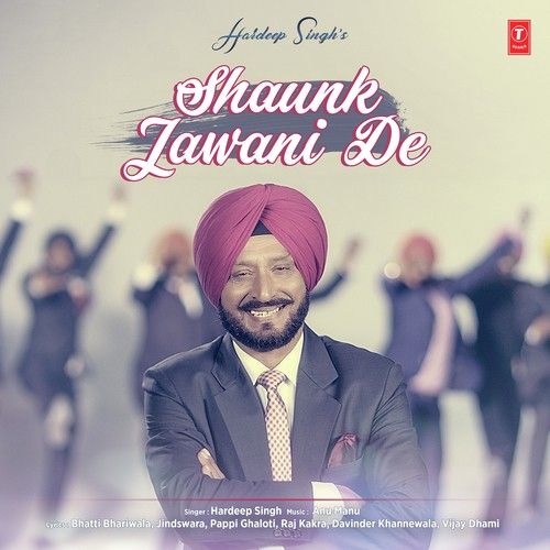 Majajne Hardeep Singh mp3 song download, Shaunk Jawani De Hardeep Singh full album