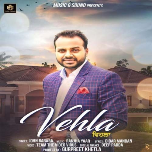 Vehla John Barara mp3 song download, Vehla John Barara full album