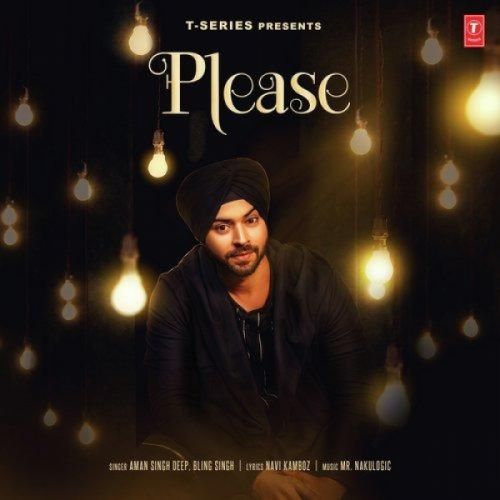 Please Aman Singh Deep, Bling Singh mp3 song download, Please Aman Singh Deep, Bling Singh full album