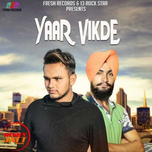 Yaar Vikde Aman Dhaliwal, Haps mp3 song download, Yaar Vikde Aman Dhaliwal, Haps full album