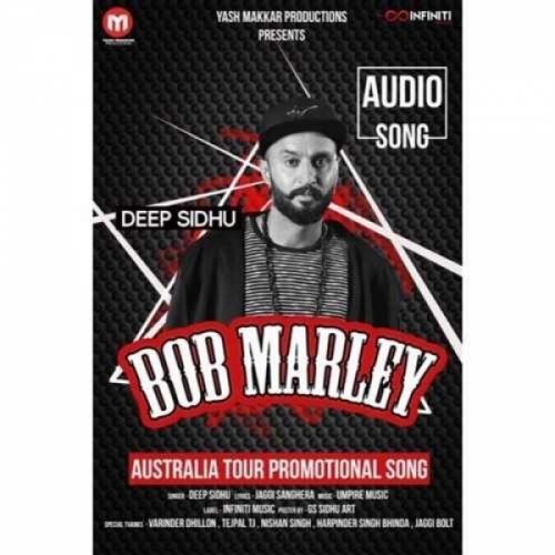 Bob Marley Deep Sidhu mp3 song download, Bob Marley Deep Sidhu full album