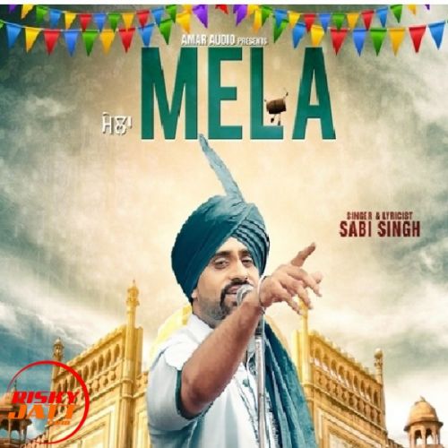 Mela Sabi Singh mp3 song download, Mela Sabi Singh full album