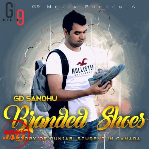 Branded shoes GD Sandhu mp3 song download, Branded shoes GD Sandhu full album