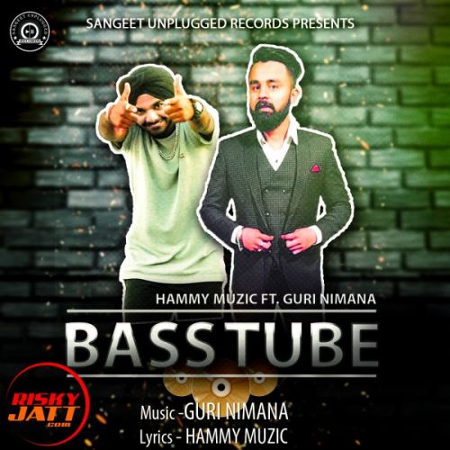 Bass Tube Hammy Muzic, Guri Nimana mp3 song download, Bass Tube Hammy Muzic, Guri Nimana full album