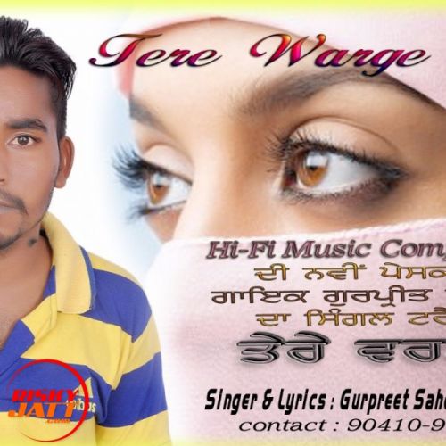 Gurpreet Sahota Banawali Tere Warge mp3 song download, Gurpreet Sahota Banawali Tere Warge full album