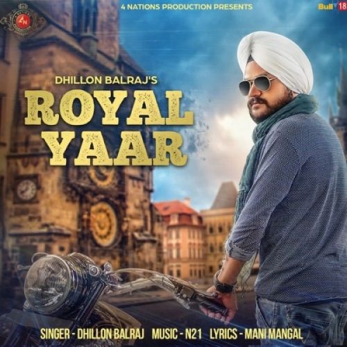 Royal Yaar Dhillon Balraj mp3 song download, Royal Yaar Dhillon Balraj full album