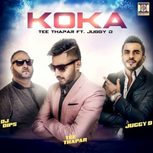 Koka Juggy D, Tee Thapar mp3 song download, Koka Juggy D, Tee Thapar full album