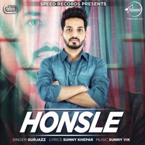 Honsle GurJazz mp3 song download, Honsle GurJazz full album