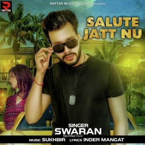 Salute Jatt Nu Swaran mp3 song download, Salute Jatt Nu Swaran full album