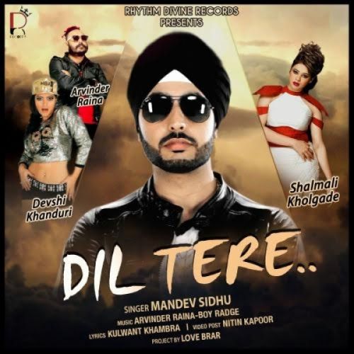 Dil Tere Mandev Sidhu, Shalmali Kholgade mp3 song download, Dil Tere Mandev Sidhu, Shalmali Kholgade full album