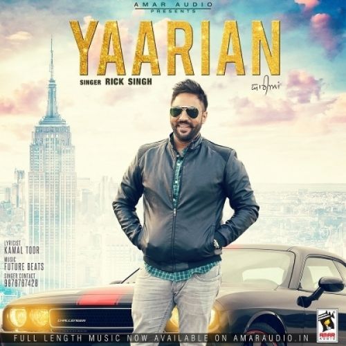 Yaarian Rick Singh mp3 song download, Yaarian Rick Singh full album