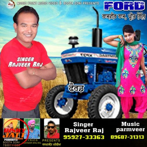 Ford Rajveer Raj, Preet Gill mp3 song download, Ford Rajveer Raj, Preet Gill full album