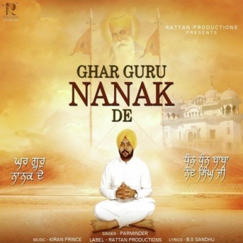 Ghar Guru Nanak De Parminder mp3 song download, Ghar Guru Nanak Parminder full album