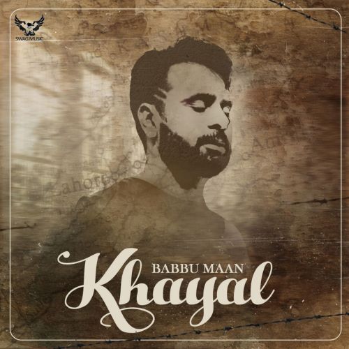 Khayal (Shayari) Babbu Maan mp3 song download, Khayal (Original) Babbu Maan full album