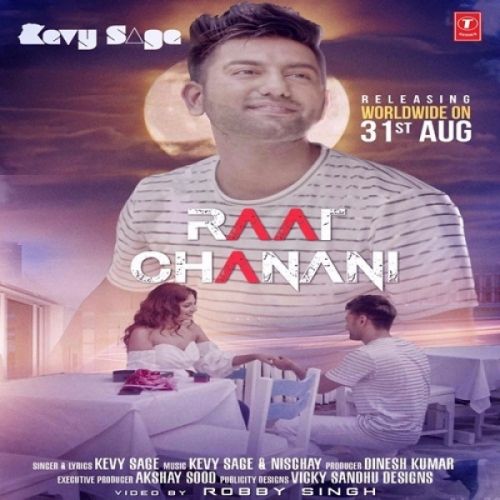 Raat Chanani Kevy Sage mp3 song download, Raat Chanani Kevy Sage full album