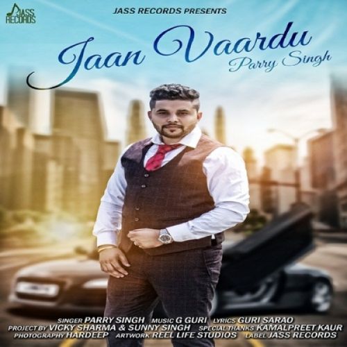 Jaan Vaardu Parry Singh mp3 song download, Jaan Vaardu Parry Singh full album