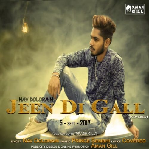 Jeen Di Gall Cover Nav Dolorain mp3 song download, Jeen Di Gall Cover Nav Dolorain full album