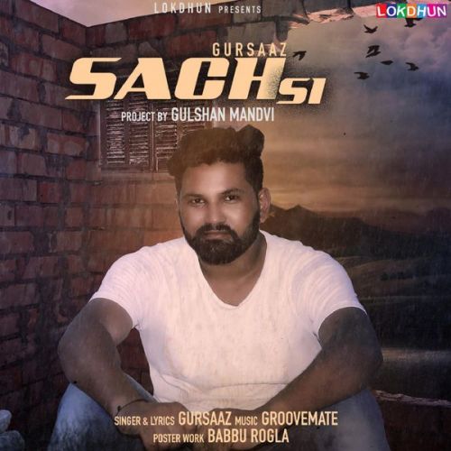 Sach Si Gursaaz mp3 song download, Sach Si Gursaaz full album