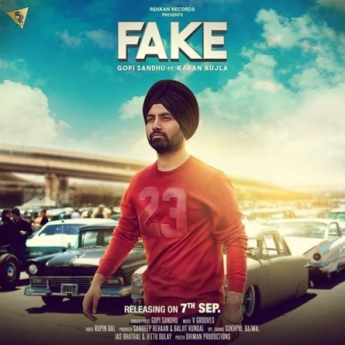 Fake Gopi Sandhu, Karan Aujla mp3 song download, Fake Gopi Sandhu, Karan Aujla full album