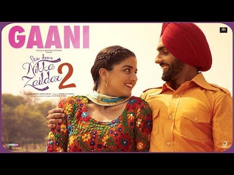 Gaani Ammy Virk, Tarannum Malik mp3 song download, Gaani (Nikka Zaildar 2) Ammy Virk, Tarannum Malik full album