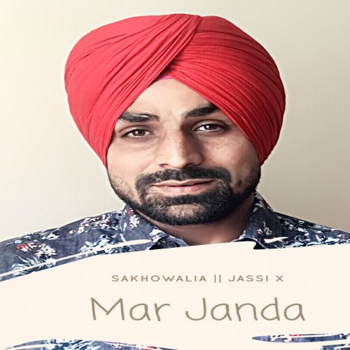 Mar Janda Sakhowalia mp3 song download, Mar Janda Sakhowalia full album