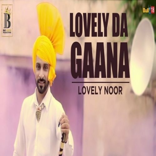 Lovely Da Gaana Lovely Noor mp3 song download, Lovely Da Gaana Lovely Noor full album