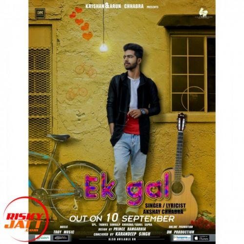 Ek gal Akshay Chhabra mp3 song download, Ek gal Akshay Chhabra full album