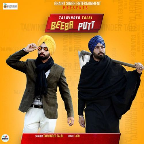 Beeba Putt Talwinder Talbi mp3 song download, Beeba Putt Talwinder Talbi full album