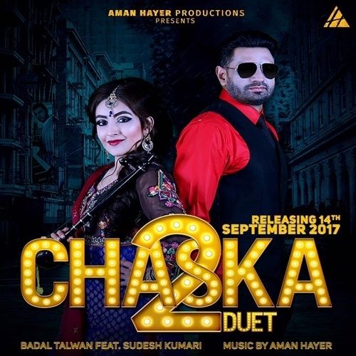 Chaska Duet 2 Sudesh Kumari, Badal Talwan mp3 song download, Chaska Duet 2 Sudesh Kumari, Badal Talwan full album