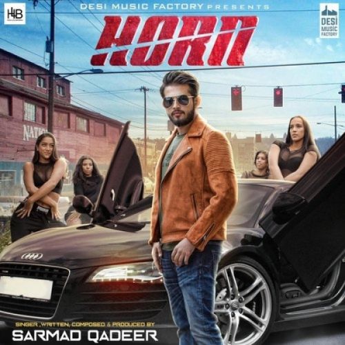 Horn Sarmad Qadeer mp3 song download, Horn Sarmad Qadeer full album