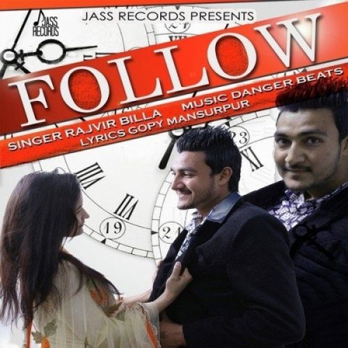 Follow Rajvir Billa mp3 song download, Follow Rajvir Billa full album