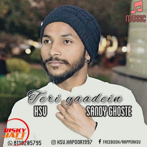 Teri yaadein Ksv Ft Sandy Ghost mp3 song download, Teri yaadein Ksv Ft Sandy Ghost full album