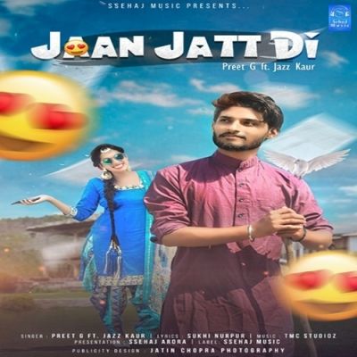 Jaan Jatt Di Preet G, Jazz Kaur mp3 song download, Jaan Jatt Di Preet G, Jazz Kaur full album