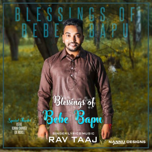 Blessings Of Bebe Bapu Rav Taaj mp3 song download, Blessings Of Bebe Bapu Rav Taaj full album