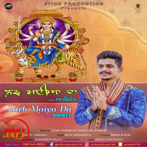 Larh Maiya Da Aniket mp3 song download, Larh Maiya Da Aniket full album