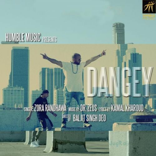 Dangey Zora Randhawa mp3 song download, Dangey Zora Randhawa full album