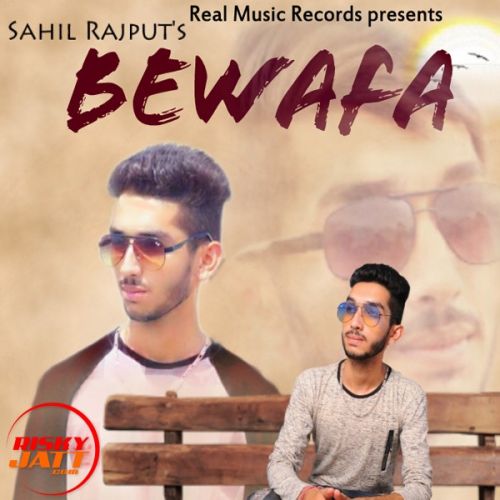 Bewafa Sahil Rajput mp3 song download, Bewafa Sahil Rajput full album