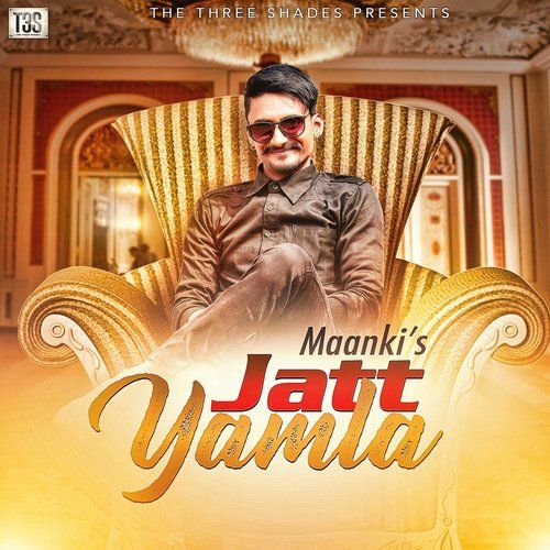 Jatt Yamla Maanki mp3 song download, Jatt Yamla Maanki full album